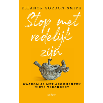 Stop met redelijk zijn (Paperback) van Eleanor Gordon-Smith