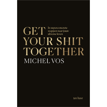 Get your shit together (Paperback) bij Singel 344