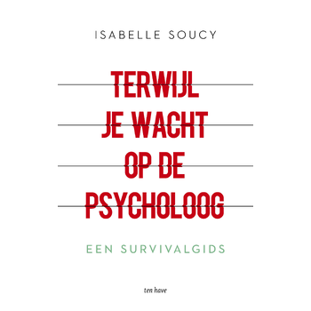 Terwijl je wacht op de psycholoog (Paperback) bij Singel 344