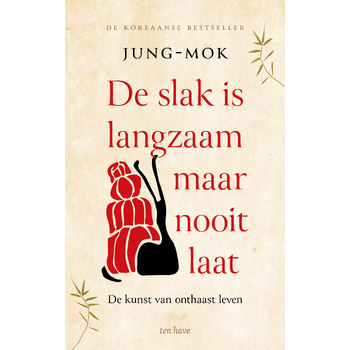 De slak is langzaam maar nooit laat (Hardback) bij Singel 344