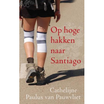 Op hoge hakken naar Santiago (Paperback) bij Singel 344