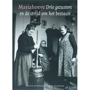 Mariahoeve drie gezusters en de strijd om het bestaan (Hardback) bij Singel 344