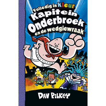 Kapitein Onderbroek en de wedgiewraak (Hardback) bij Singel 344