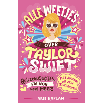 Alle weetjes over Taylor Swift (Hardback) bij Singel 344