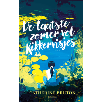De laatste zomer vol kikkervisjes (Hardback) bij Singel 344