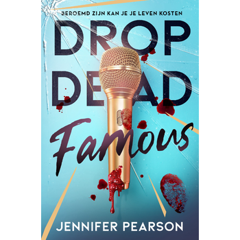 Drop dead famous (Hardback) bij Singel 344