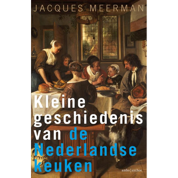 Kleine geschiedenis van de Nederlandse keuken (Hardback) bij Singel 344