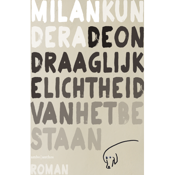 De ondraaglijke lichtheid van het bestaan (Hardback) bij Singel 344