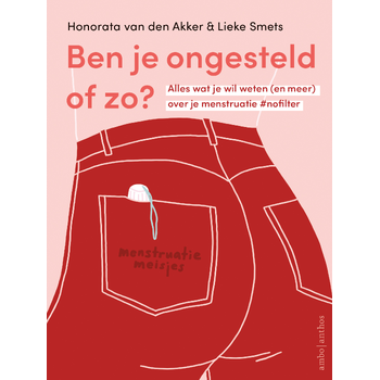 Ben je ongesteld of zo? (Paperback) bij Singel 344