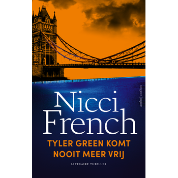 Tyler Green komt nooit meer vrij (Paperback) van Nicci French