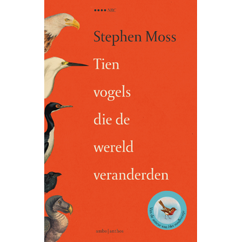 Tien vogels die de wereld veranderden (Paperback) bij Singel 344