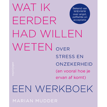 Wat ik eerder had willen weten over stress en onzekerheid (Paperback) bij Singel 344
