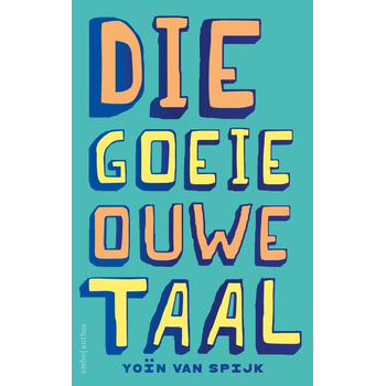 Die goeie ouwe taal (Paperback) bij Singel 344