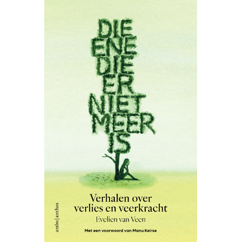 Die ene die er niet meer is (Paperback) bij Singel 344