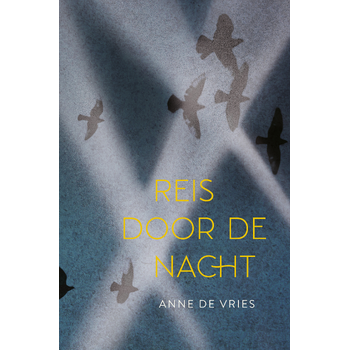 Reis door de nacht (Hardback) bij Singel 344