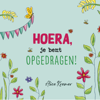 Hoera, je bent opgedragen! (Hardback) bij Singel 344