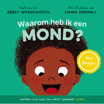 Waarom heb ik een mond? (Board book) bij Singel 344