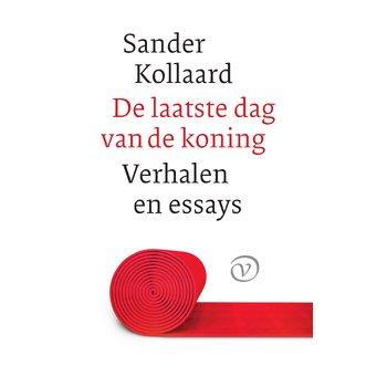De laatste dag van de koning (Hardback) bij Singel 344