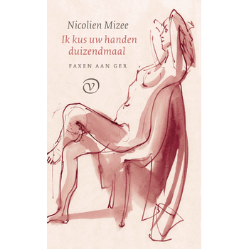 Ik kus uw handen duizendmaal (Hardback) bij Singel 344