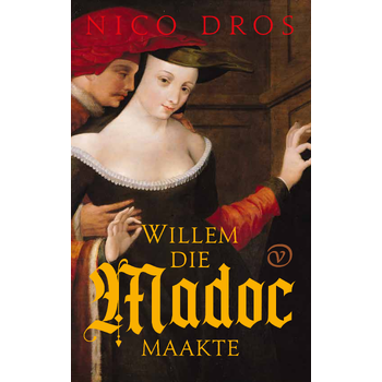 Willem die Madoc maakte (Hardback) bij Singel 344