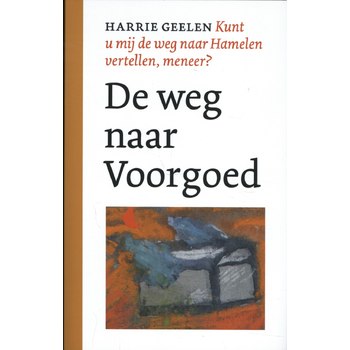 De weg naar Voorgoed (Paperback) bij Singel 344