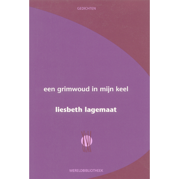 Een grimwoud in mijn keel (Paperback) bij Singel 344