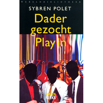 Dader gezocht.Play in (Paperback) bij Singel 344
