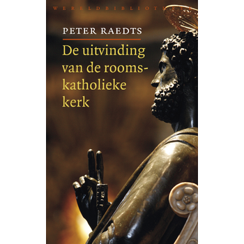 De uitvinding van de rooms-katholieke kerk (Paperback) bij Singel 344