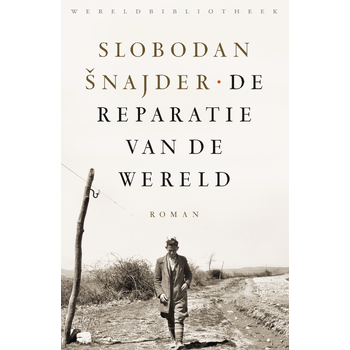De reparatie van de wereld (Paperback) bij Singel 344