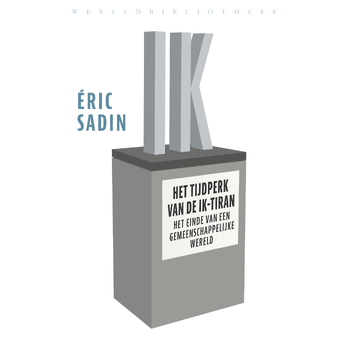 Het tijdperk van de ik-tiran (Paperback) bij Singel 344