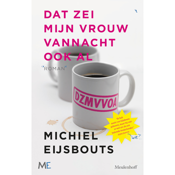 Dat zei mijn vrouw vannacht ook al (Paperback) bij Singel 344