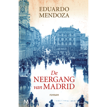 De neergang van Madrid (Paperback) bij Singel 344