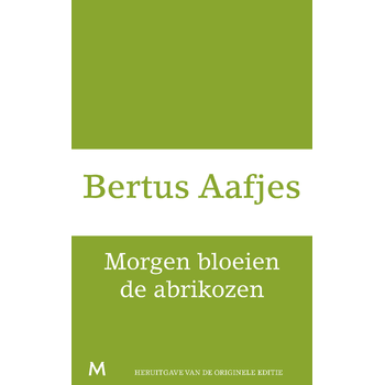 Morgen bloeien de abrikozen (Paperback) bij Singel 344