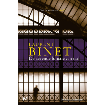 De zevende functie van taal (Hardback) van Laurent Binet