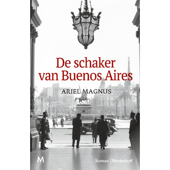 De schaker van Buenos Aires (Hardback) bij Singel 344