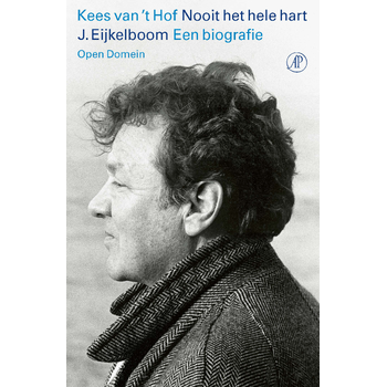 Nooit het hele hart (Hardback) van Kees Hof