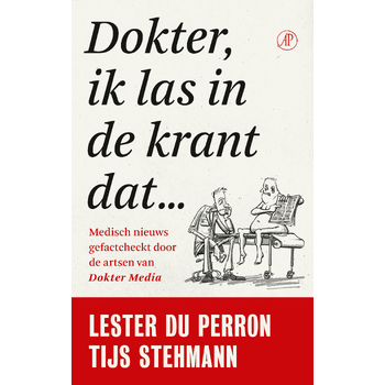 Dokter, ik las in de krant dat… (Paperback) bij Singel 344