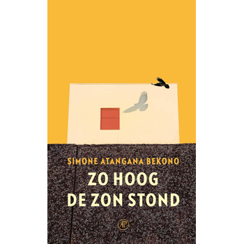 Zo hoog de zon stond (Hardback) bij Singel 344