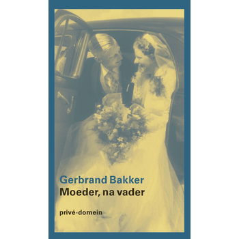 Moeder, na vader (Paperback) bij Singel 344