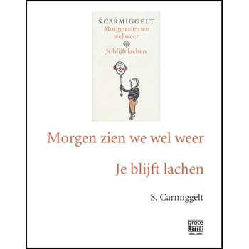 Morgen zien we wel weer ; Je blijft lachen (Paperback) bij Singel 344