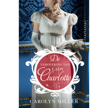 De verovering van Lady Charlotte (Paperback) bij Singel 344