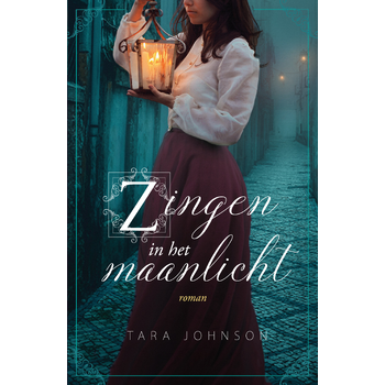 Zingen in het maanlicht (Paperback) van Tara Johnson