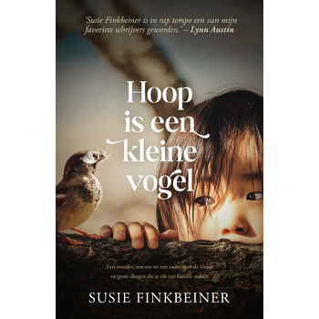 Hoop is een kleine vogel (Paperback) bij Singel 344