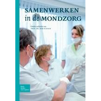 Samenwerken in de mondzorg (Paperback) bij Singel 344
