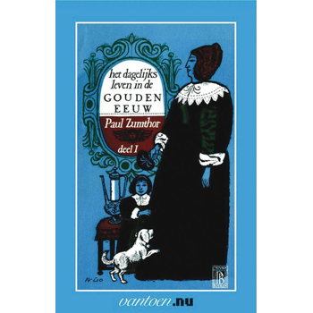 Dagelijks leven in de Gouden Eeuw (Paperback) bij Singel 344