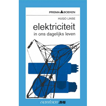 Elektriciteit in ons dagelijks leven (Paperback) van H. Linse