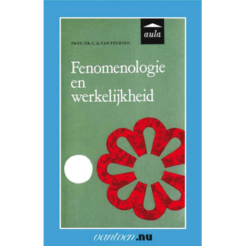 Fenomenologie en werkelijkheid (Paperback) van C.A. van Peursen