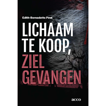 Lichaam te koop, ziel gevangen (Paperback) bij Singel 344