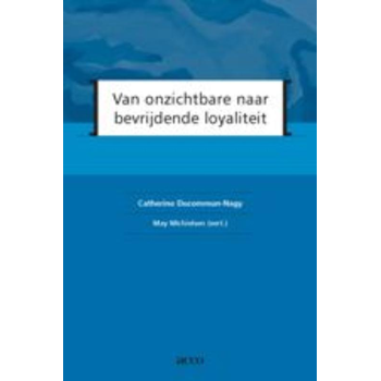 Van onzichtbare naar bevrijdende loyaliteit (Paperback) bij Singel 344