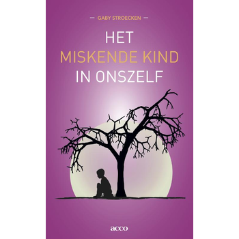 Het miskende kind in onszelf (Paperback) bij Singel 344